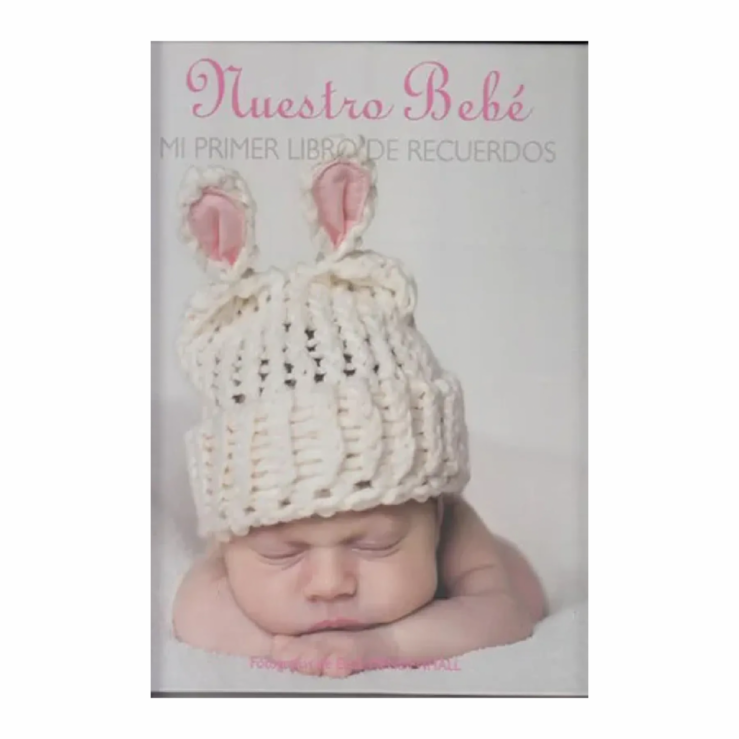 Libro Nuestro Bebe Mi Primer Libro De Recuerdos Ros MR.BOOKS 120 Páginas
