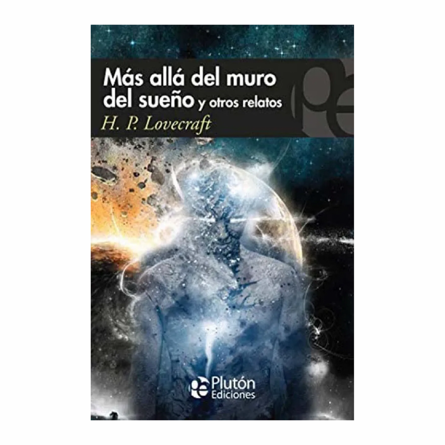 Libro Mas Alla Del Muro Del Sueno Y Otros Relatos PLUTÓN EDICIONES 126 Páginas
