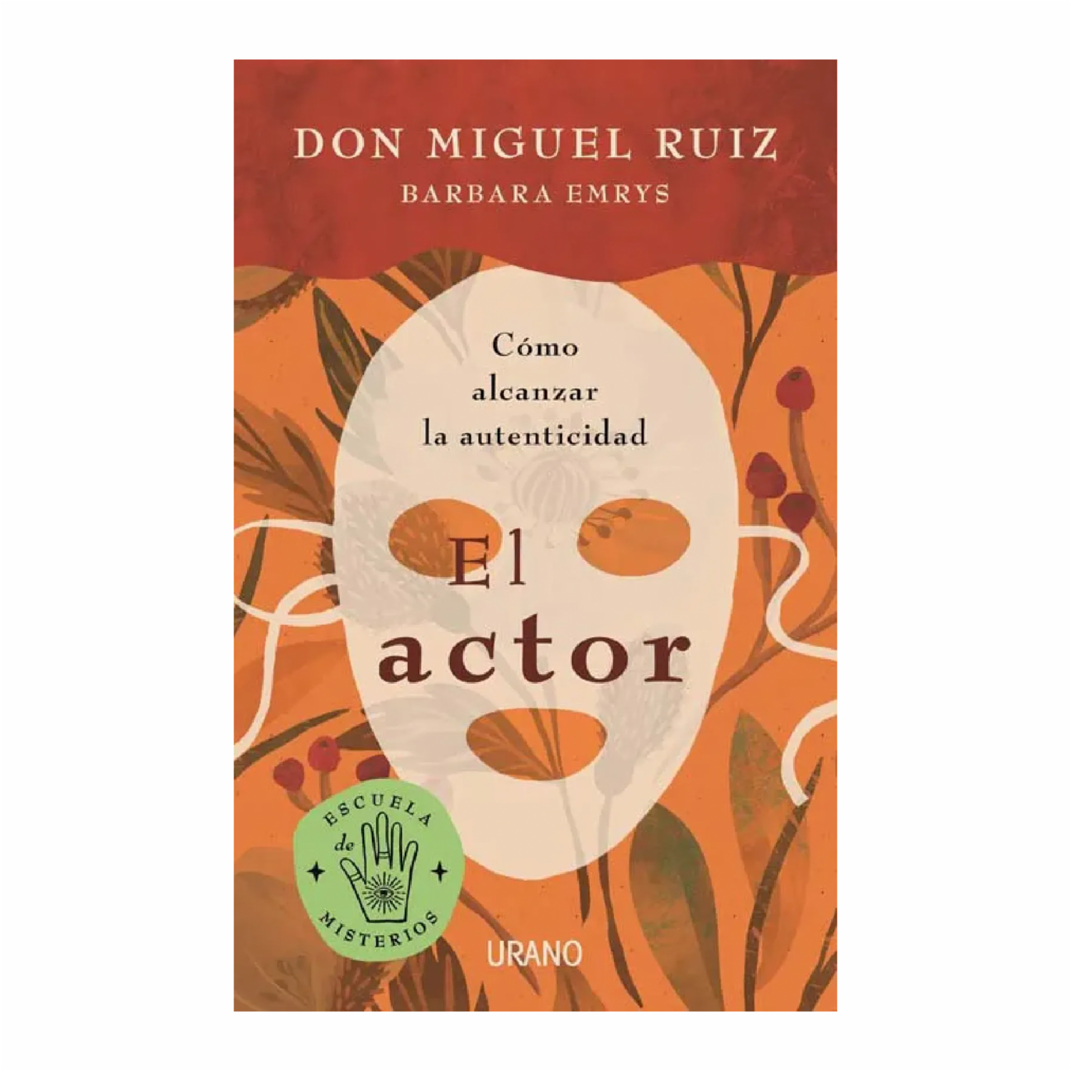 El Actor Miguel Ruiz URANO 159 Páginas