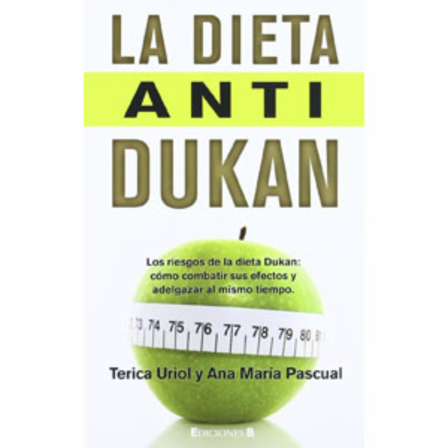 Libro La Dieta Anti Dukan MR.BOOKS 224 Páginas