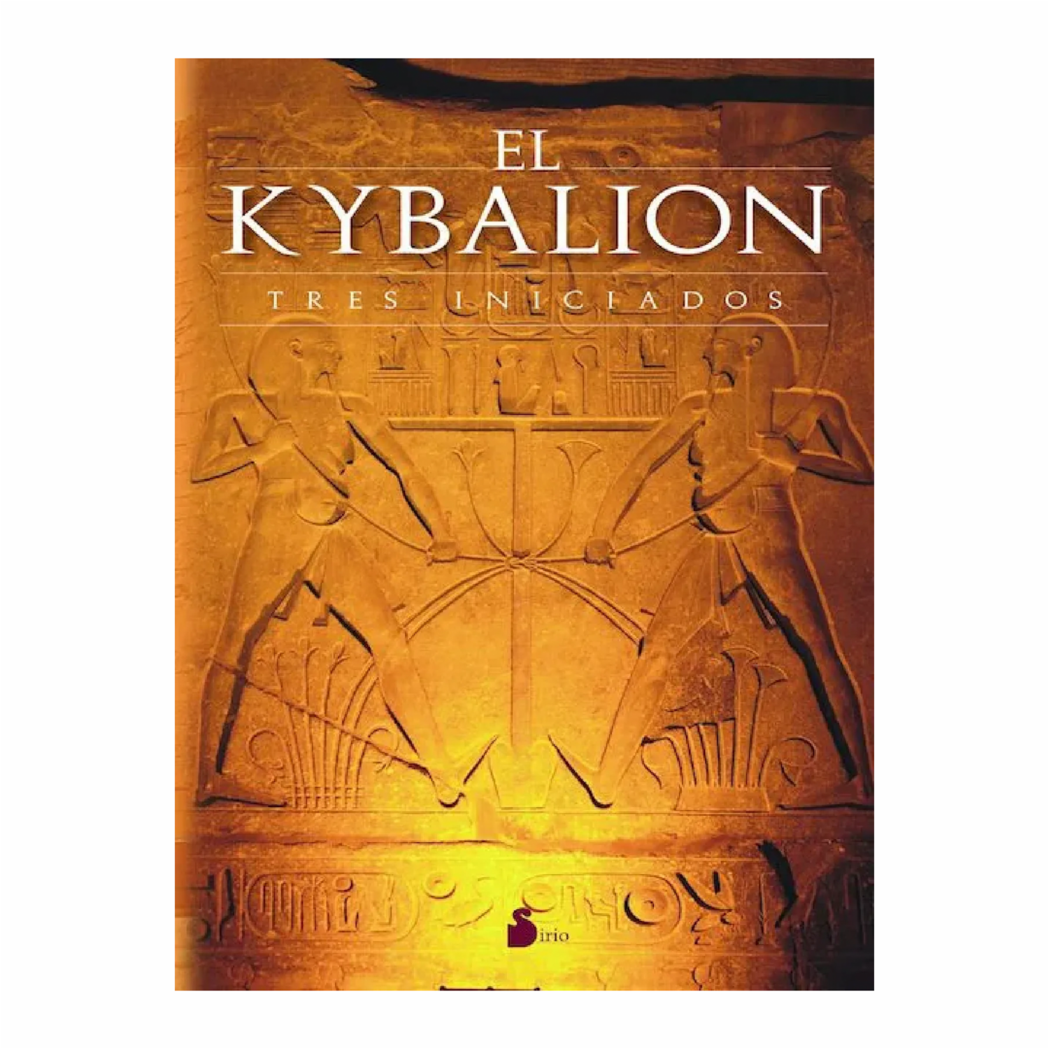 El Kybalion Tres Iniciados SIRIO 154 Páginas
