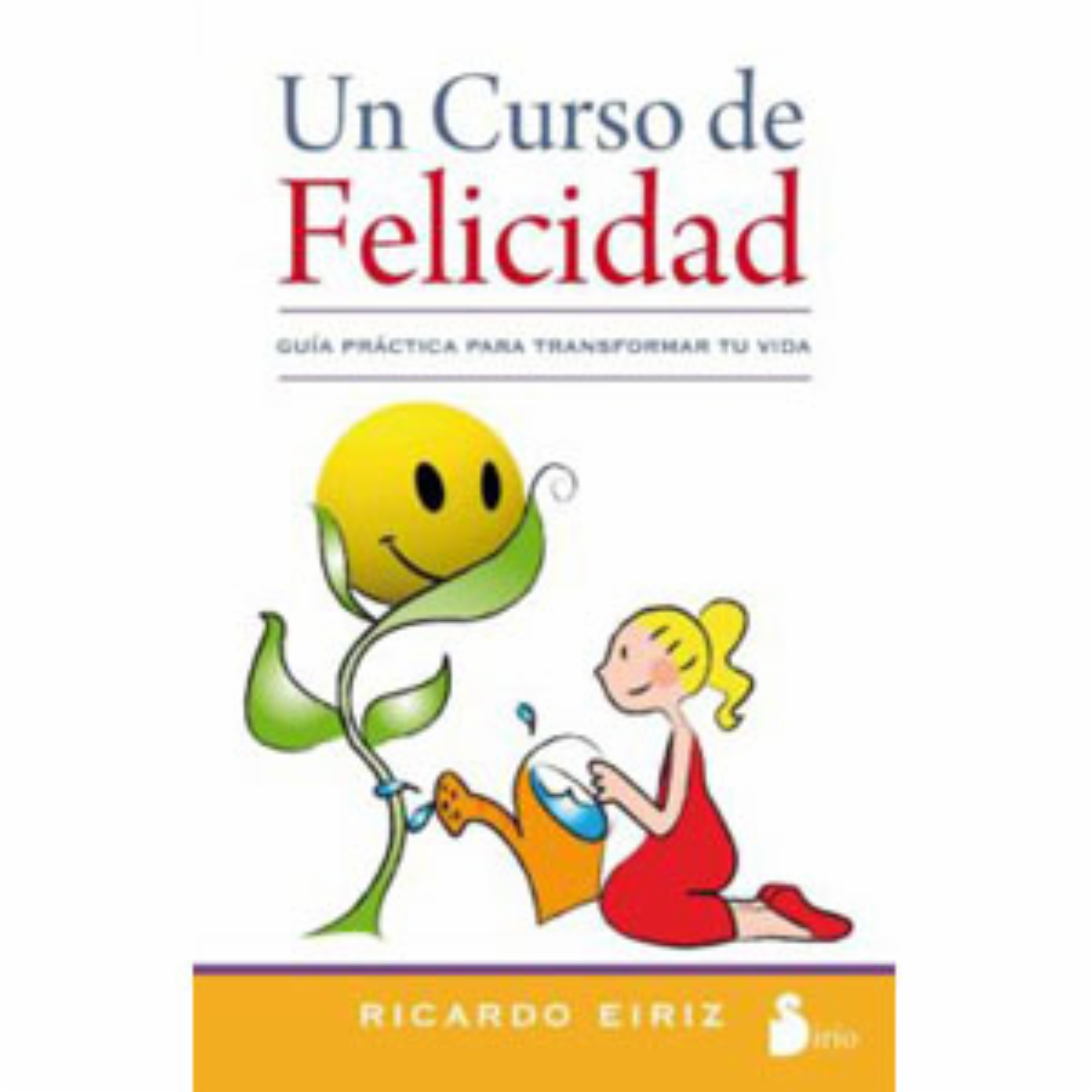 Libro Un Curso De Felicidad SIRIO 160 Páginas