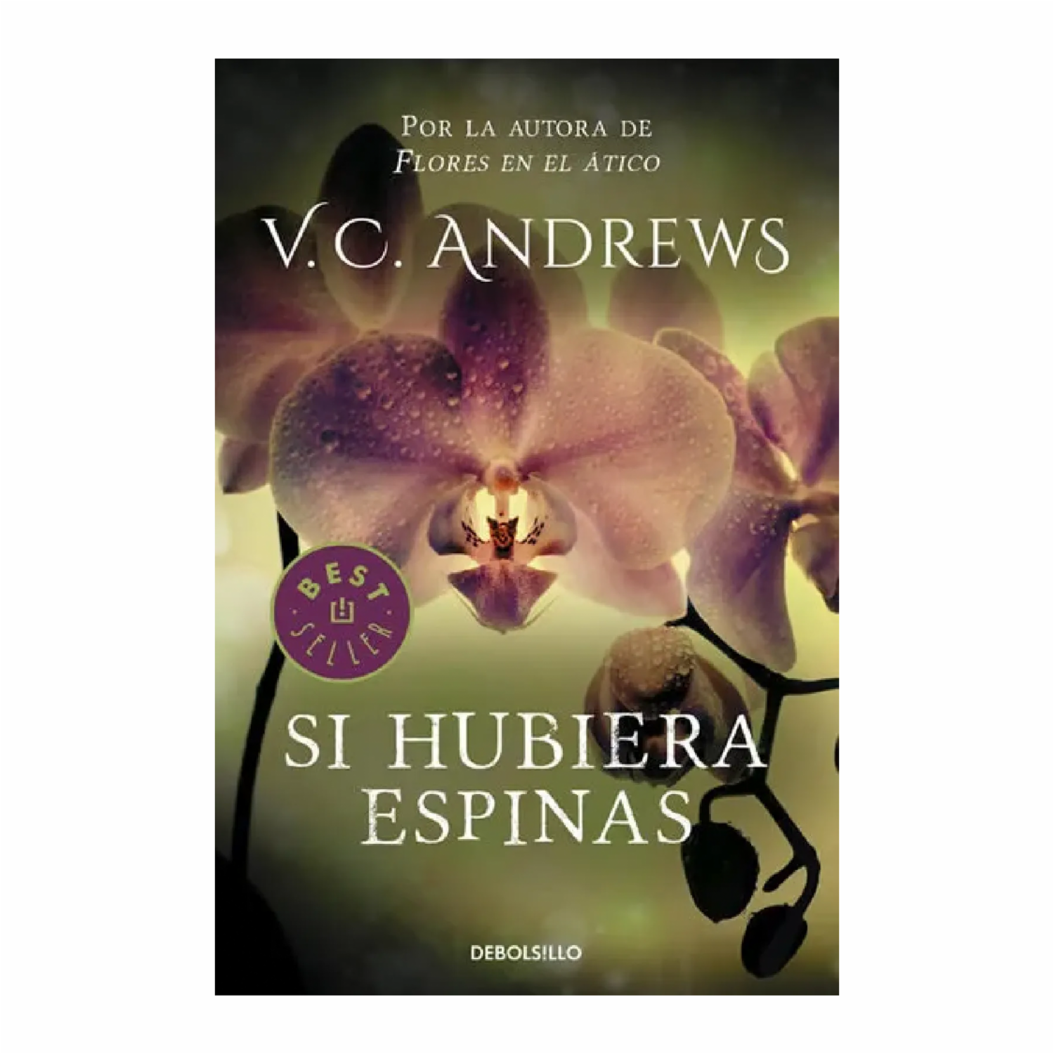 Si Hubiera Espinas Andrews V.C DEBOLSILLO 411 Páginas