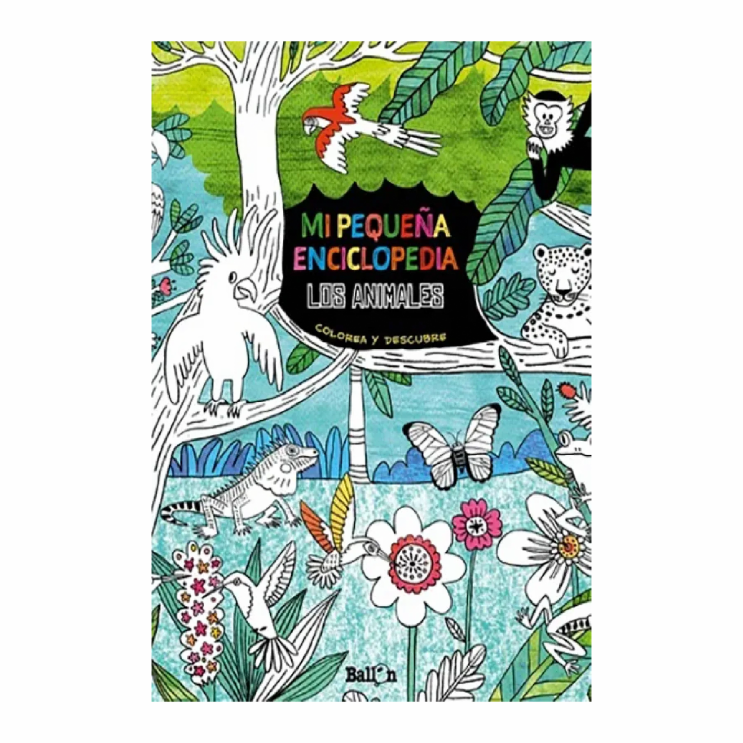 Libro Los Animales Mi Pequeña Enciclopedia BALLON 150 Páginas