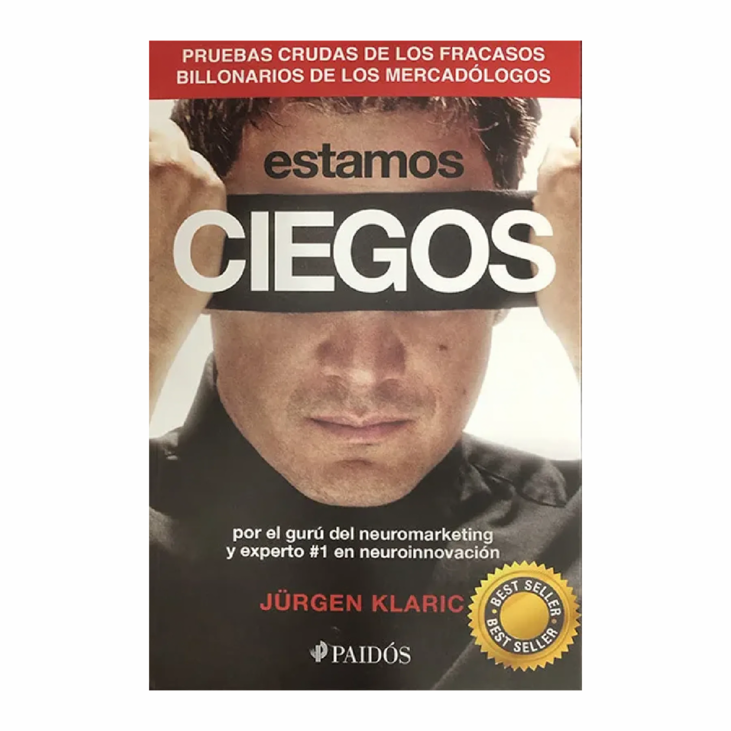 Estamos Ciegos Jürgen Klaric PAIDÓS 256 Páginas