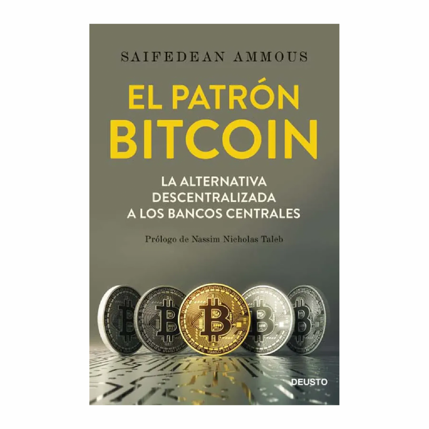 El Patrón Bitcoin Saifedean Ammous PAIDÓS 384 Páginas