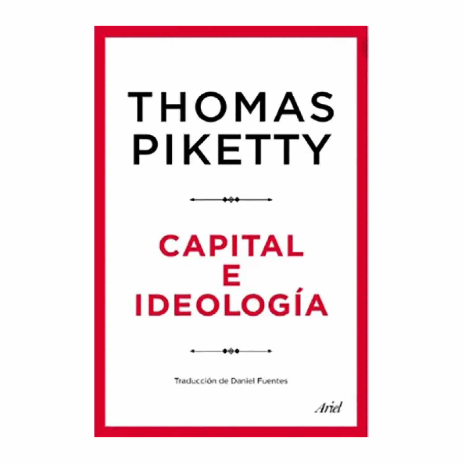 Capital E Ideología Thomas Piketty PLANETA 1246 Páginas