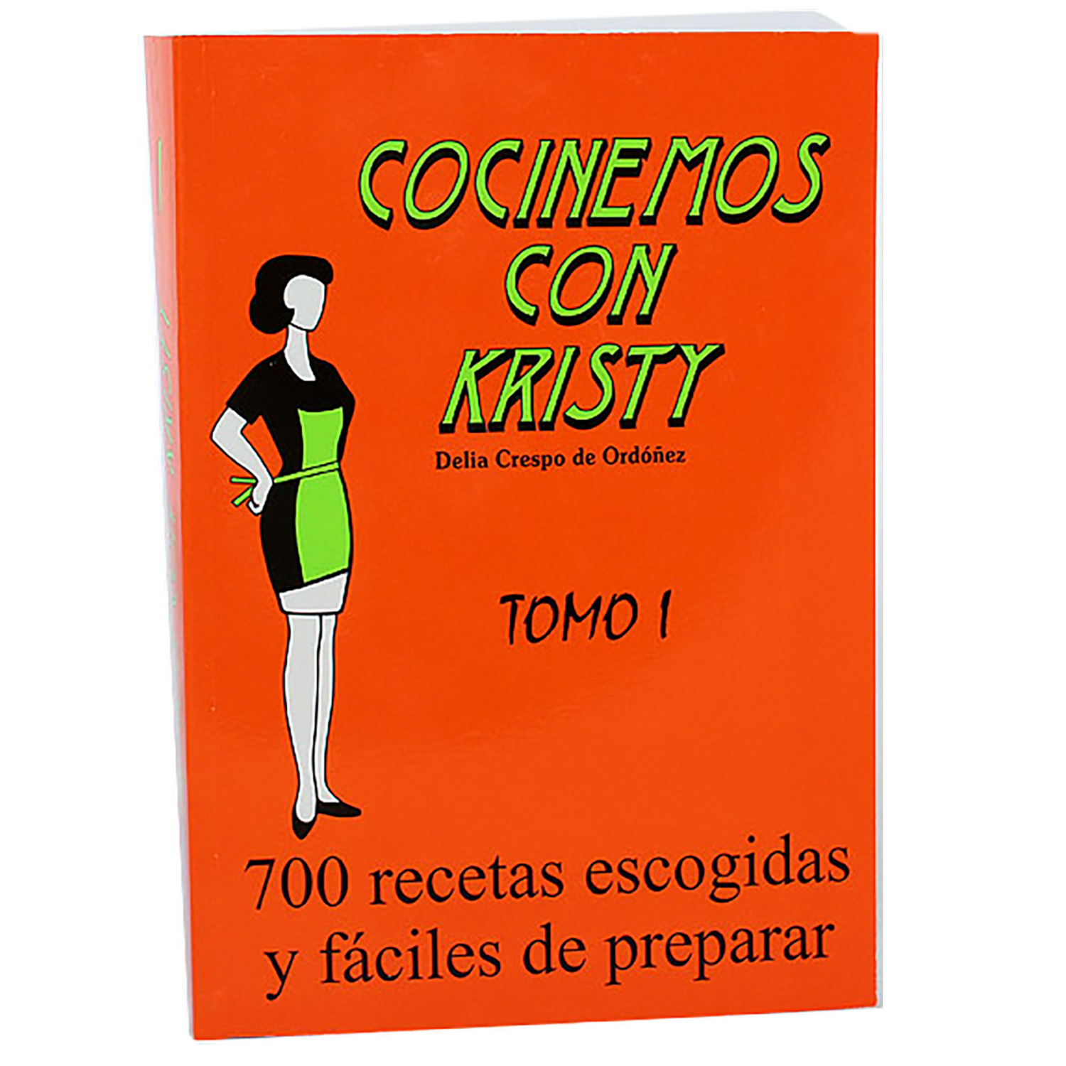 Libro De Cocina 700 Recetas Fáciles De Preparar Tomo 1 COCINEMOS CON KRISTY 512 Páginas