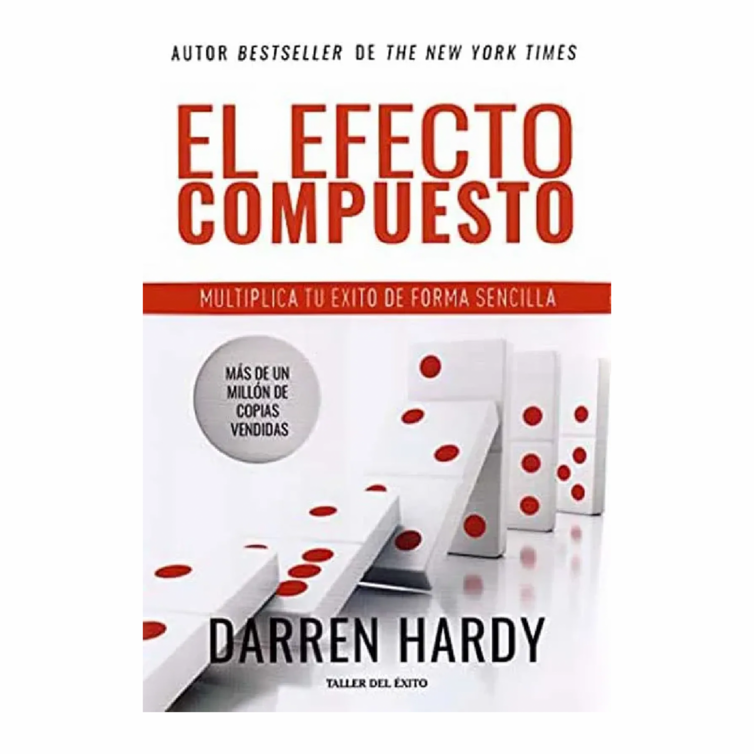 Libro El Efecto Compuesto TALLER DEL ÉXITO 176 Páginas