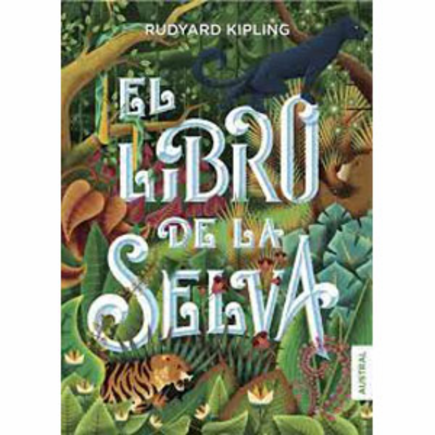 El Libro De La Selva Rudyard Kipling AUSTRAL 320 Páginas