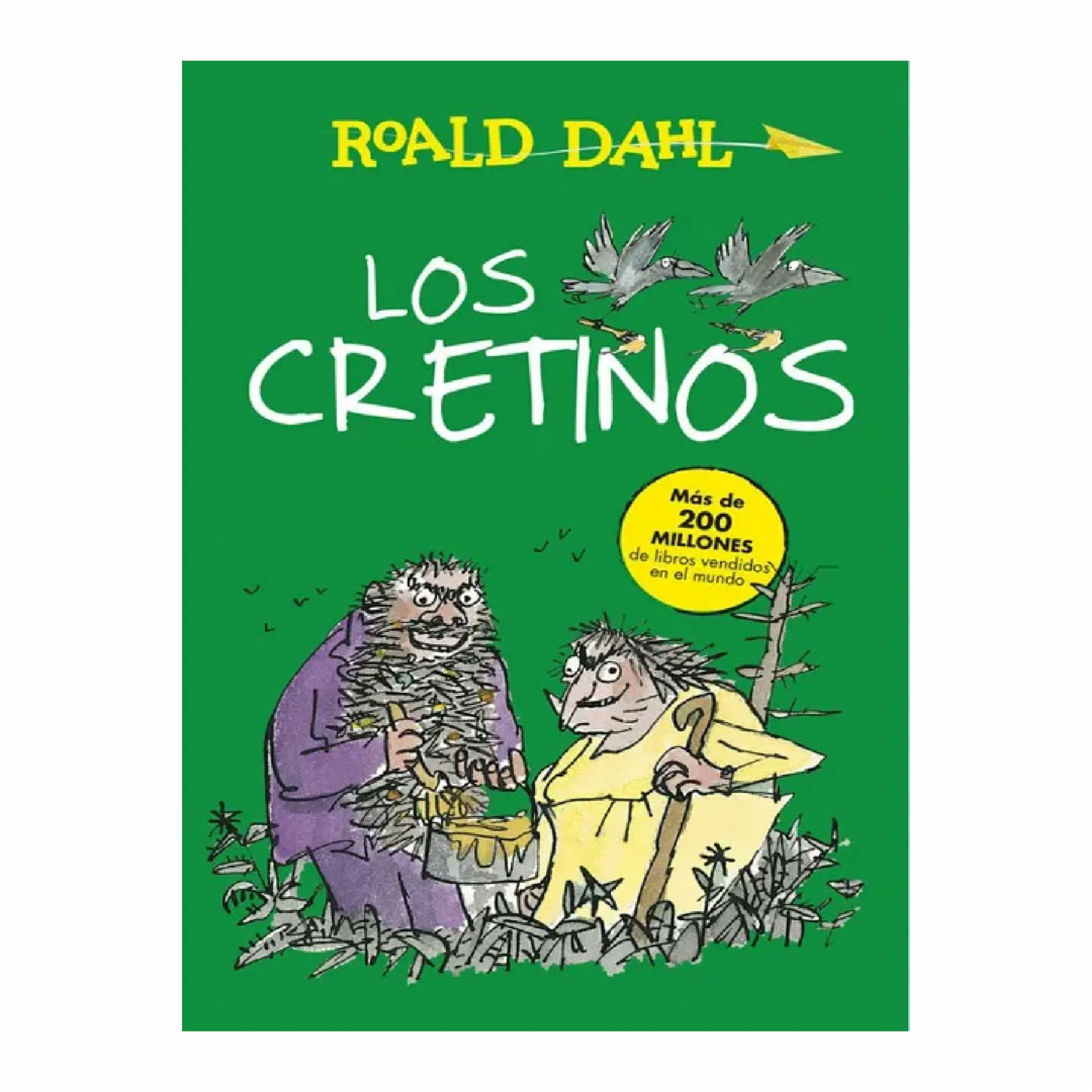 Los Cretinos Roald Dahl ALFAGUARA 120 Páginas