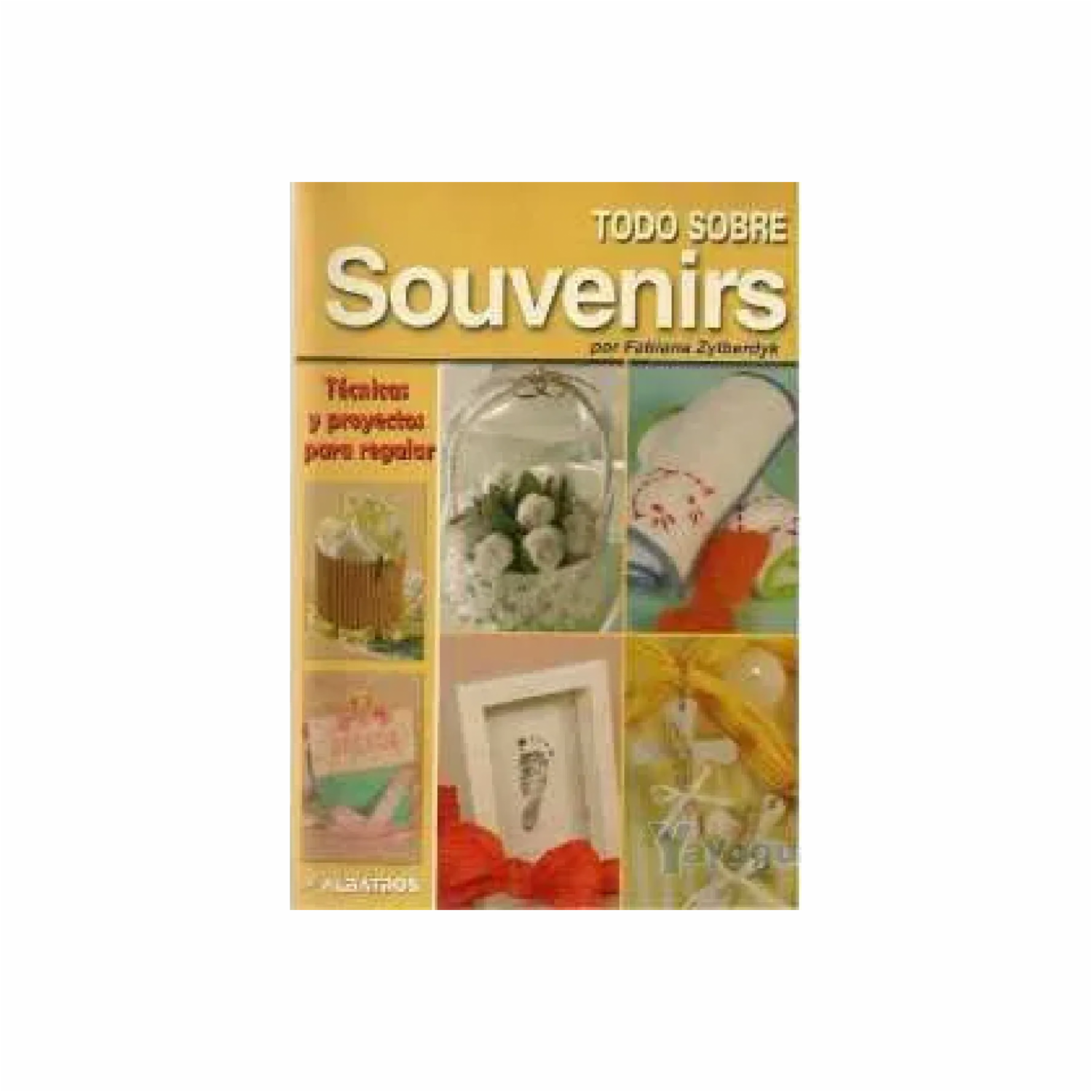 Libro Todo Sobre Souvenirs MR.BOOKS 64 Páginas