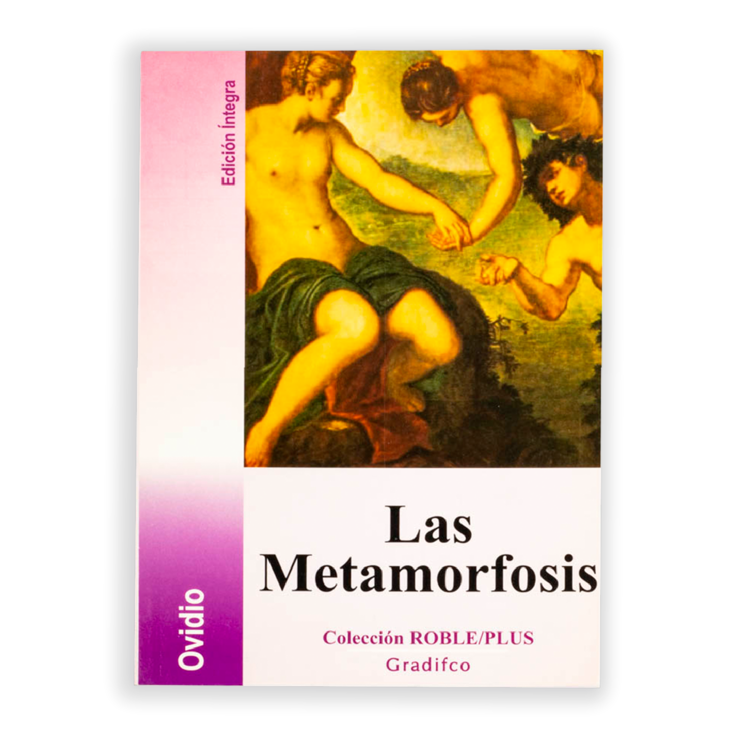La Metamorfosis Publio Ovidio Nason GRADIFCO 288 Páginas