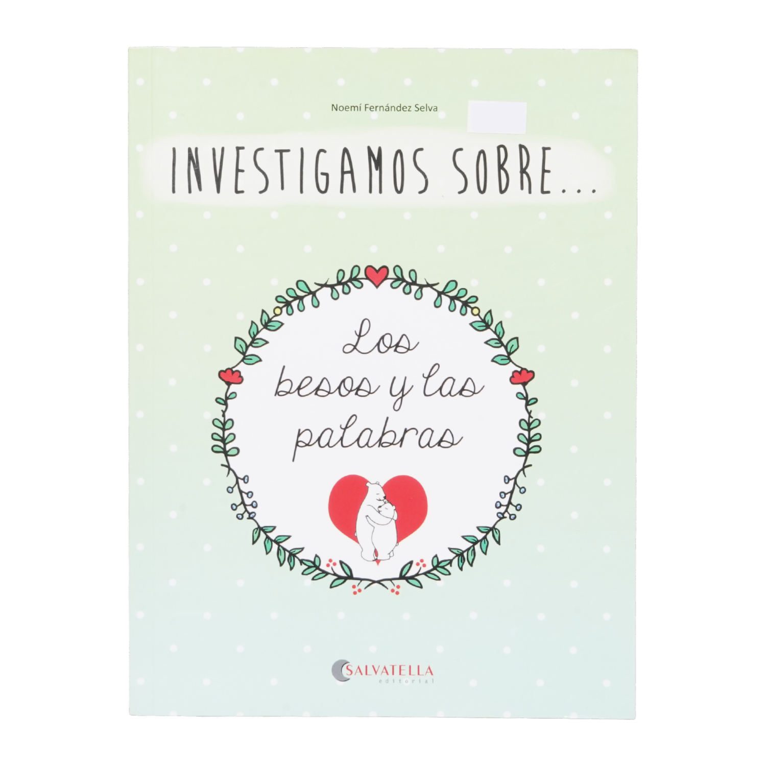 Libro Los Besos Y Las Palabras MR.BOOKS 32 Páginas
