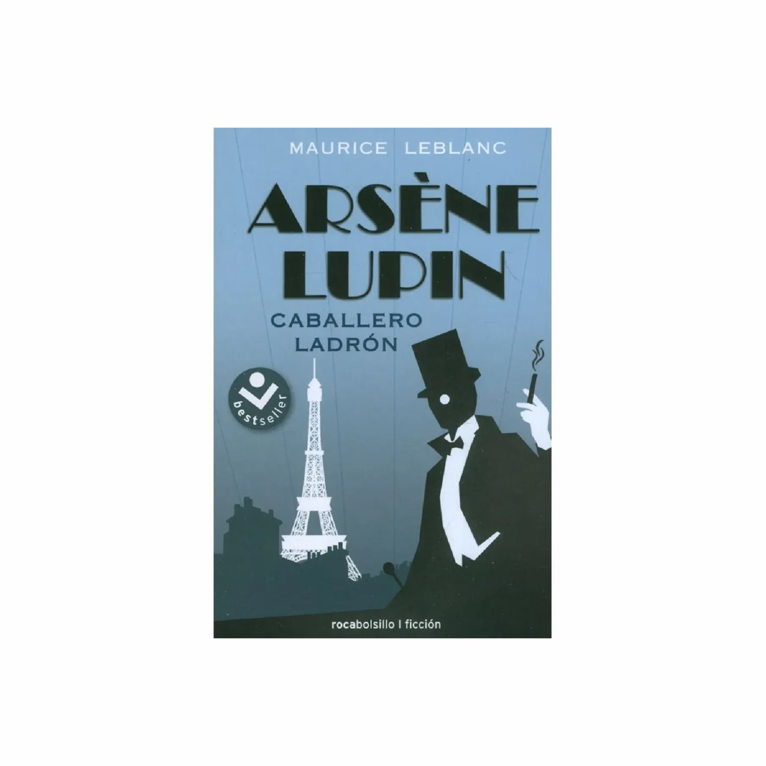 Arséne Lupin Caballero Ladrón Maurice Leblanc ROCABOLSILLO