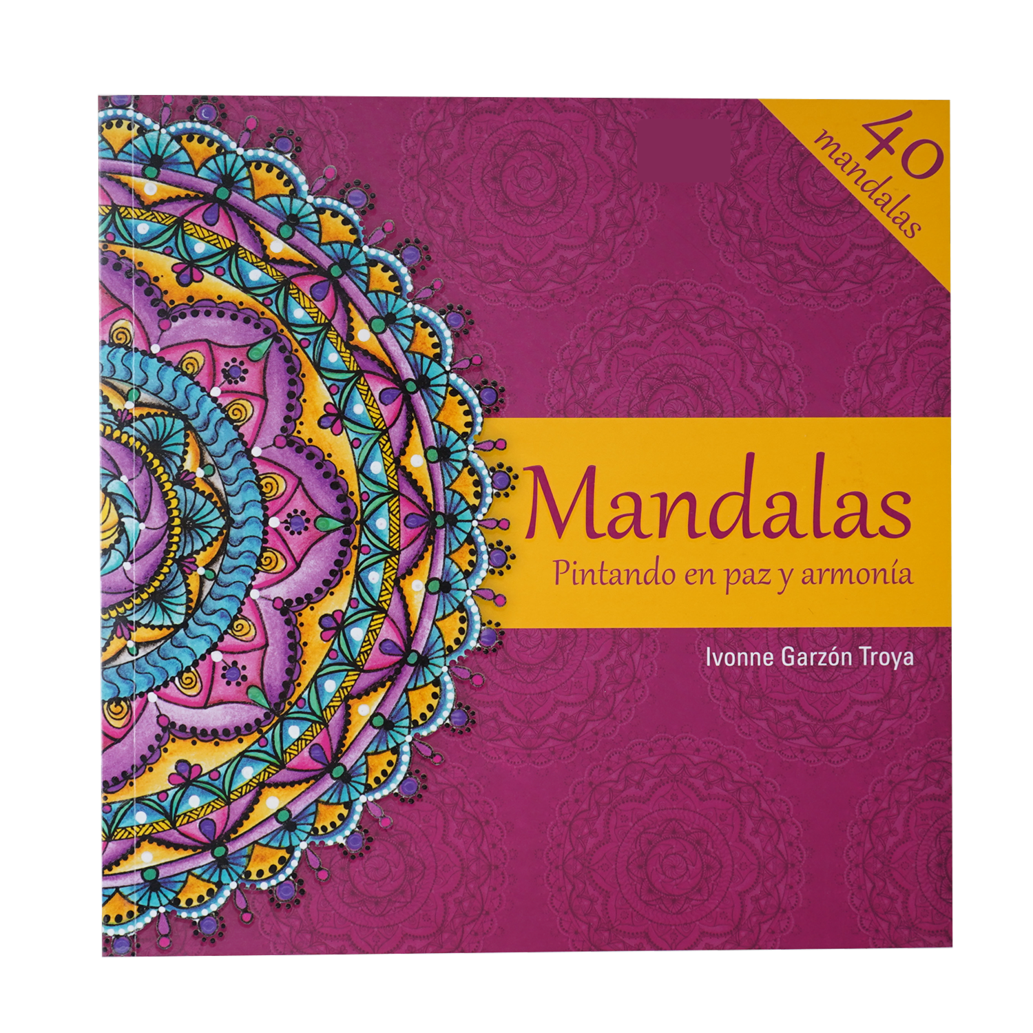 Libro Mandalas Pintando En Paz Y Armonía LIBRO DIVO 40 Páginas