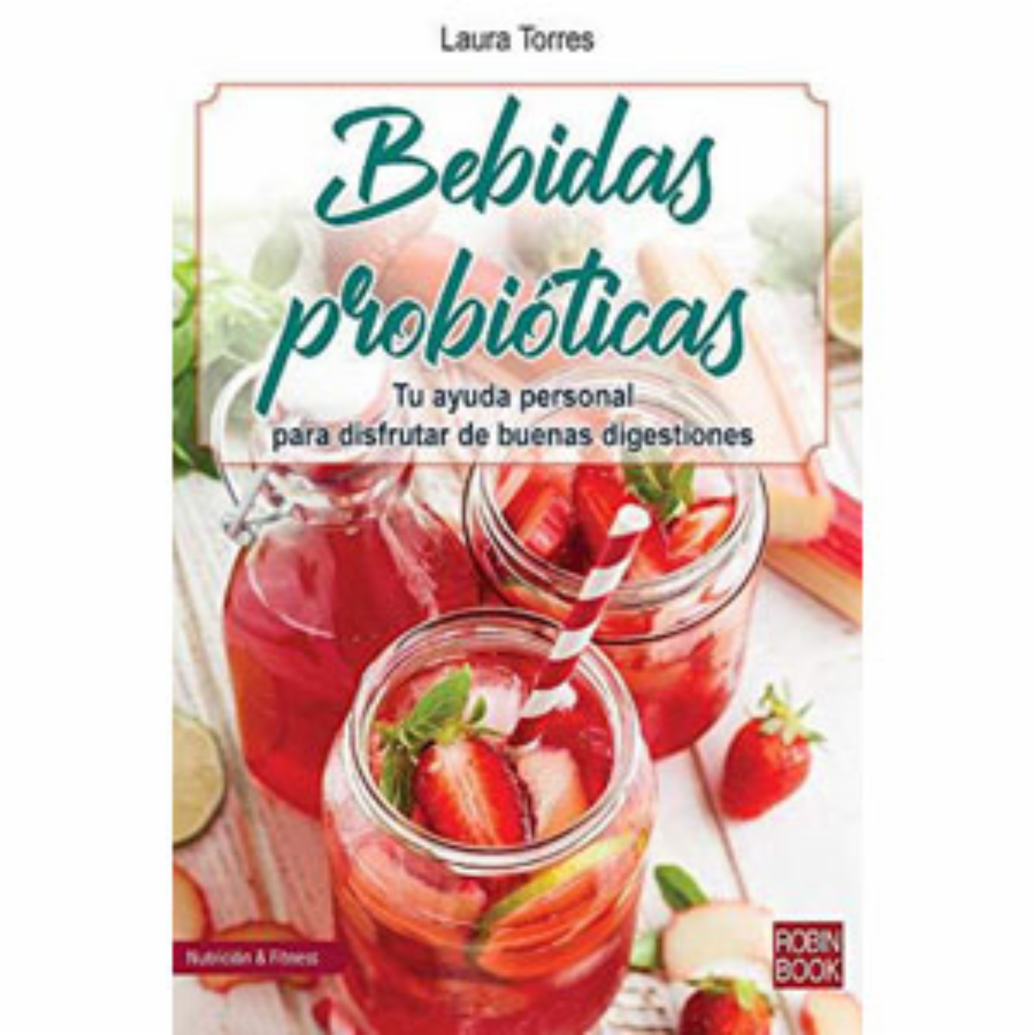 Libro Bebidas Probioticas ROBIN BOOK 158 Páginas