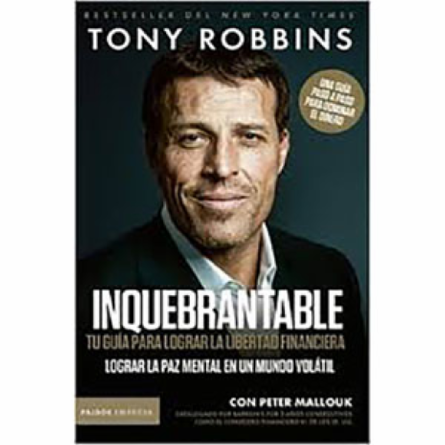 Inquebrantable Tony Robbins PAIDÓS 252 Páginas