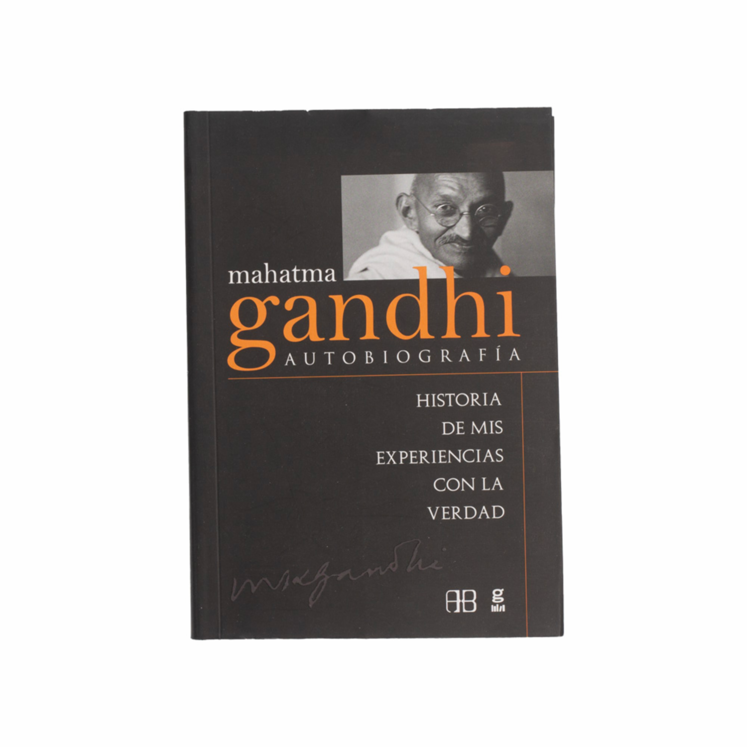 Libro Mahatma Gandhi Autobiografía (Coedición) TALLER DEL ÉXITO 400 Páginas