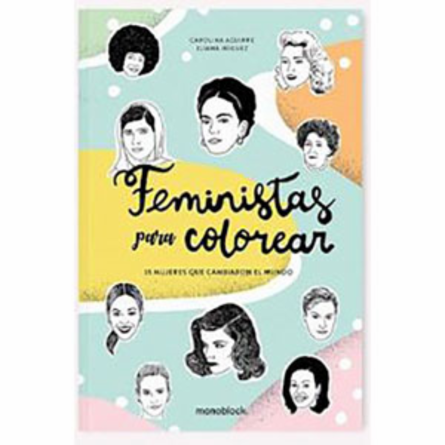 Libro Feministas Para Colorear MONOBLOCK 80 Páginas