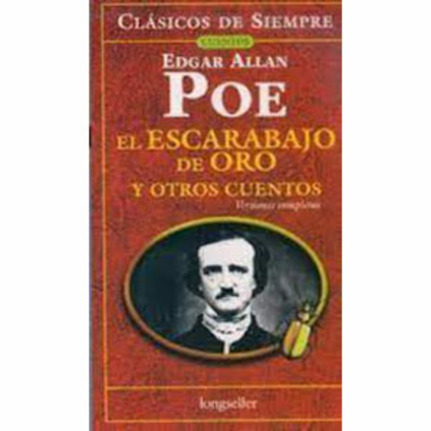 El Escarabajo De Oro Y Otros Cuentos Edgar Allan Poe LONGSELLER 426 Páginas